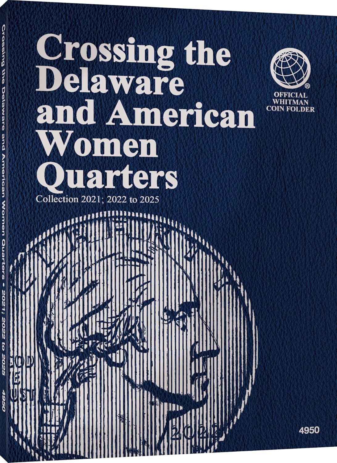 Coin Folder, Crossing the Delaware and American Women Quarters, 2021-2025