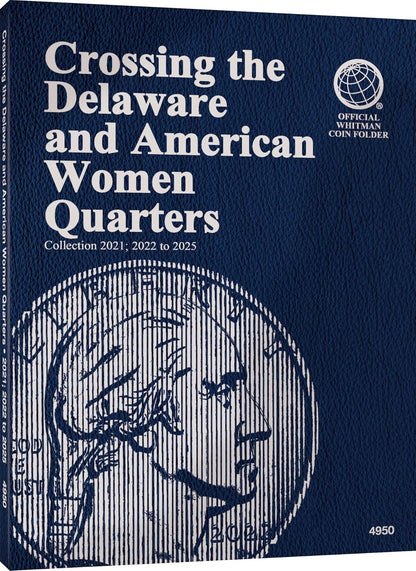 Coin Folder, Crossing the Delaware and American Women Quarters, 2021-2025