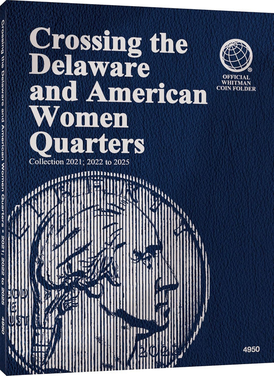 Coin Folder, Crossing the Delaware and American Women Quarters, 2021-2025